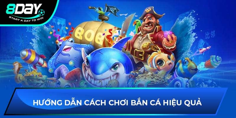 Hướng dẫn cách chơi bắn cá hiệu quả