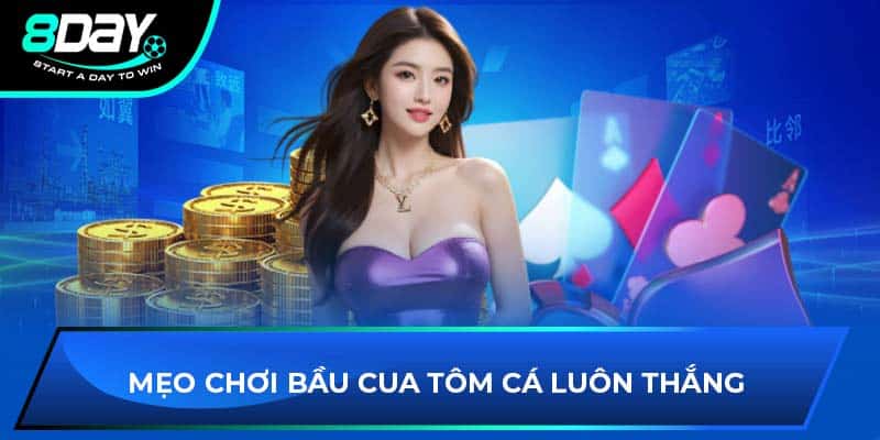 Mẹo chơi Bầu Cua Tôm Cá luôn thắng