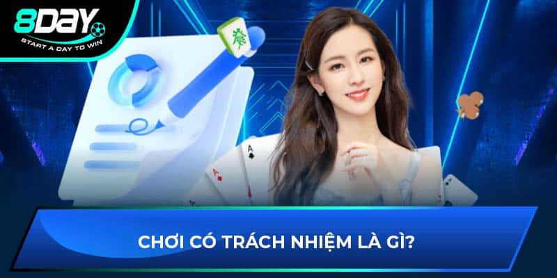 Chơi có trách nhiệm là gì?