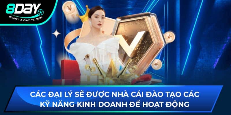 Các đại lý sẽ được nhà cái đào tạo các kỹ năng kinh doanh để hoạt động