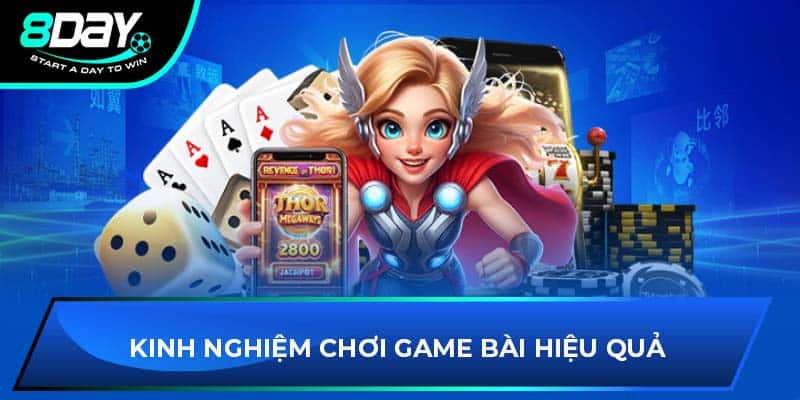 Kinh nghiệm chơi game bài hiệu quả