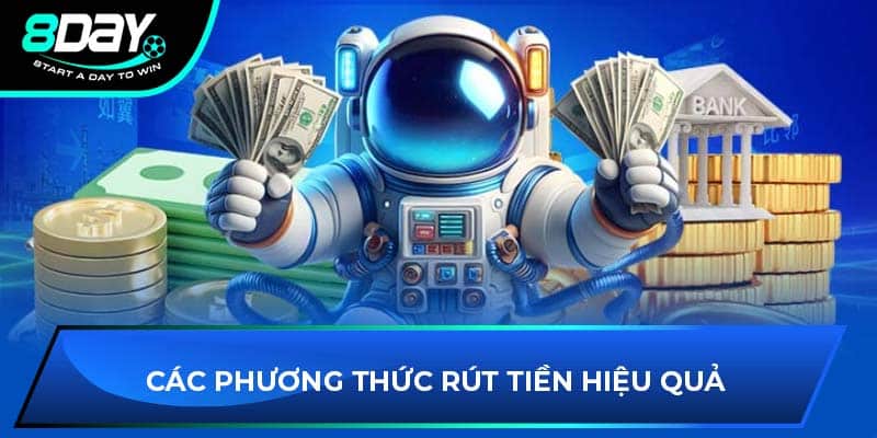 Các phương thức rút tiền hiệu quả