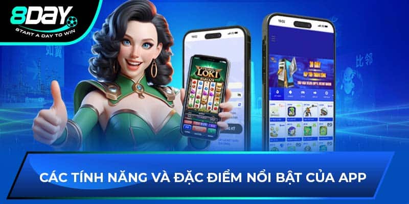 Các tính năng và đặc điểm nổi bật của app