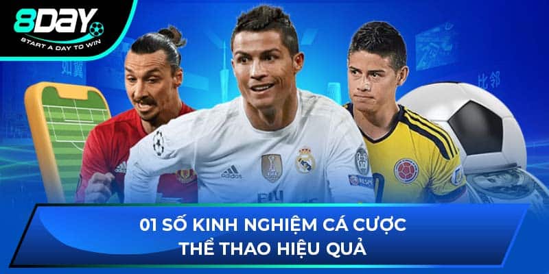 01 số kinh nghiệm cá cược thể thao hiệu quả