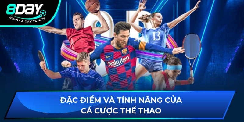 Đặc điểm và tính năng của cá cược thể thao